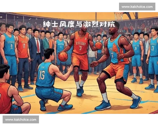 篮球比赛激烈对抗瞬间盘点精彩时刻与关键策略分析